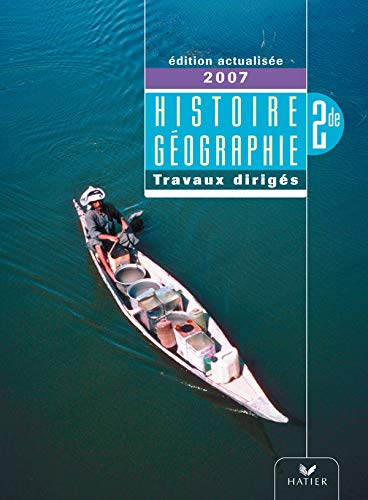 Beispielbild fr Histoire-Gographie 2de d 2007 - Cahier de TD lve zum Verkauf von Ammareal