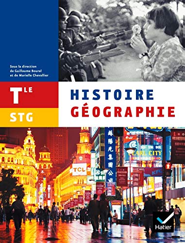 Stock image for Histoire-Gographie Tle STG d 2007 - Livre de l'lve for sale by Tamery