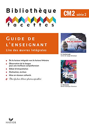 Stock image for Facettes CM2 : Guide de l'enseignant, Lire des oeuvres intgrales for sale by medimops
