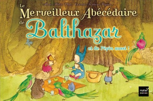 9782218928291: Le merveilleux abcdaire de Balthazar et de Ppin aussi ! - Pdagogie Montessori