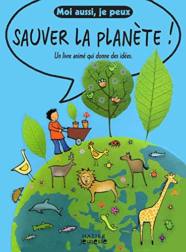 Stock image for Moi aussi, je peux aider  sauver la plante ! for sale by Ammareal