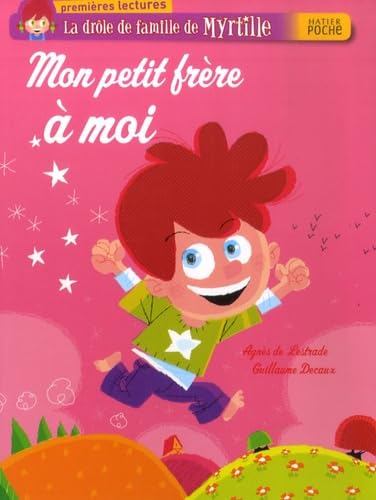 Stock image for La drle de famille de Myrtille, Tome 35 : Mon petit frre  moi for sale by medimops