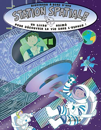 Bienvenue Ã: bord d'une station spatiale (French Edition) (9782218928963) by Carla Dijs