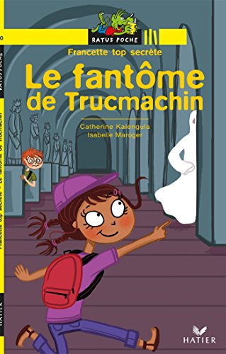 Beispielbild fr Francette top secrte : Le fantme de Trucmachin zum Verkauf von Ammareal