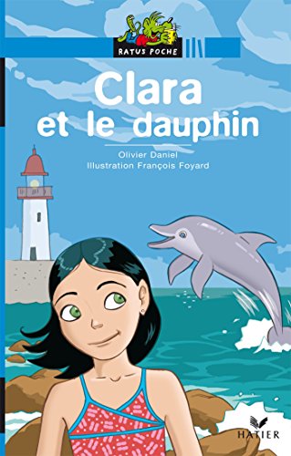 Beispielbild fr Clara et le dauphin zum Verkauf von medimops