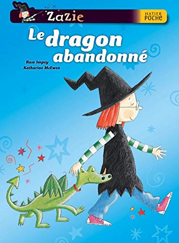 Beispielbild fr Zazie sorcire : Le dragon abandonn zum Verkauf von medimops