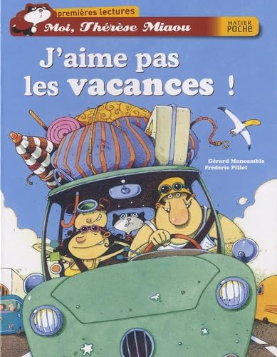 Stock image for Moi, Thrse Miaou : J'aime pas les vacances ! for sale by Ammareal