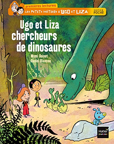 Stock image for Ugo et Liza chercheurs de dinosaures for sale by medimops