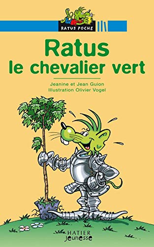 Beispielbild fr Les aventures du rat vert : Ratus le chevalier vert zum Verkauf von Ammareal