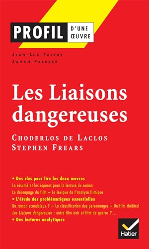 Stock image for Profil d'une oeuvre: Les liaisons dangereuses for sale by WorldofBooks