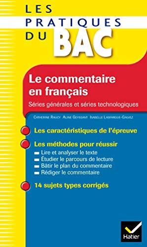 Stock image for Le commentaire en français - Les Pratiques du Bac: Les m thodes du bac français for sale by HPB-Ruby