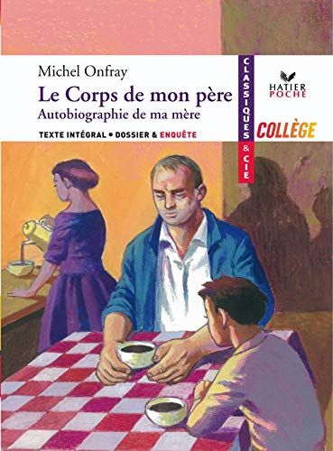 Stock image for Le corps de mon pre : Suivi de Autobiographie de ma mre for sale by Ammareal