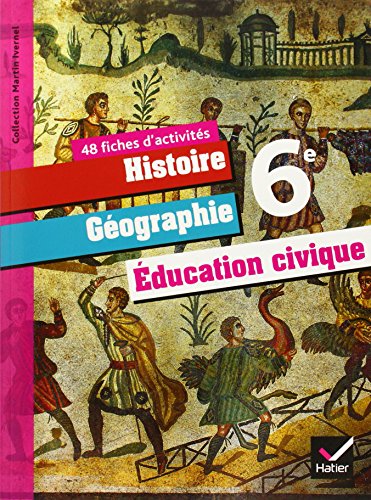 9782218934919: Histoire Gographie 6e Education civique 6e: 48 fiches d'activits