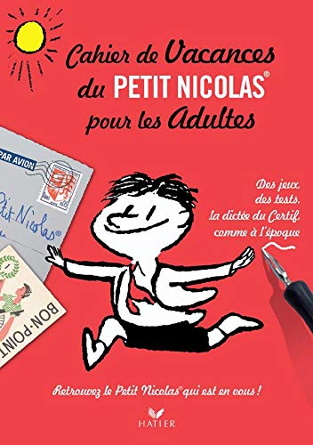 Beispielbild fr Cahier De Vacances Du Petit Nicolas Pour Les Adultes zum Verkauf von RECYCLIVRE