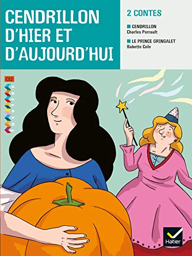 Facettes BibliothÃ¨que CE2 - Cendrillon d'hier et d'aujourd'hui - Recueil (9782218936159) by Perrault, Charles