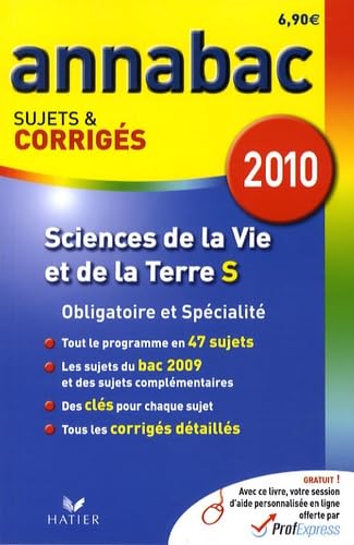 Beispielbild fr Sciences de la Vie et de la Terre S : Sujets et corrigs 2010 zum Verkauf von Ammareal