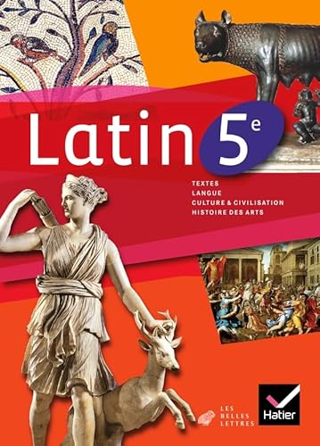 Stock image for Latin 5e : Textes, Langue, Culture & Civilisation, Histoire Des Arts for sale by RECYCLIVRE