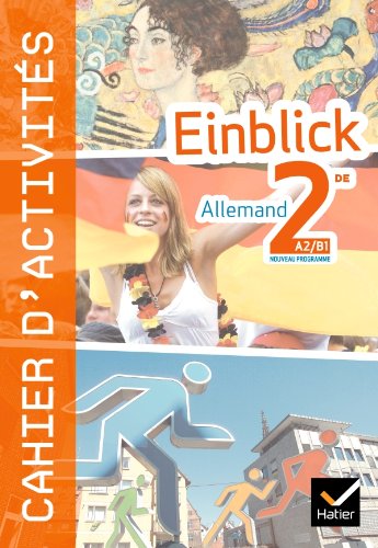 Beispielbild fr Einblick Allemand 2de d 2010 - Cahier d'activits zum Verkauf von Ammareal