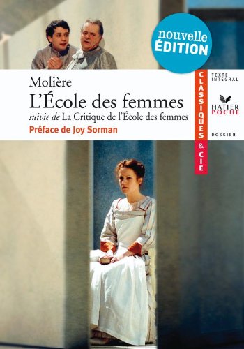 Beispielbild fr Molire, L'cole des femmes zum Verkauf von Ammareal