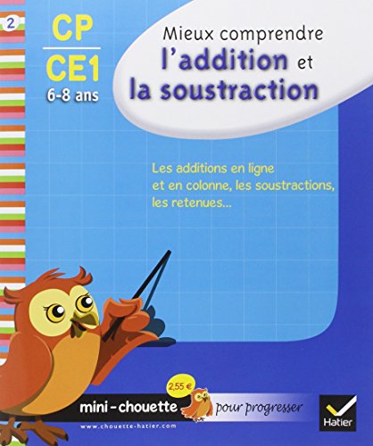 Beispielbild fr Mini chouette mieux comprendre l'addition et la soustraction CP/CE1 6-8 ans zum Verkauf von Ammareal