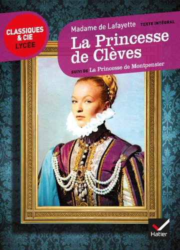 Beispielbild fr La Princesse De Cleves, Suivi De LA Princesse De Montpensier zum Verkauf von WorldofBooks
