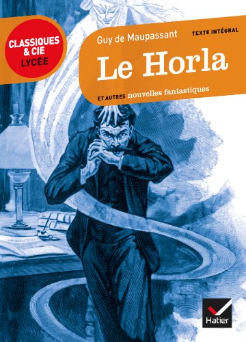 9782218939556: Le Horla et autres nouvelles fantastiques: 1875-1890
