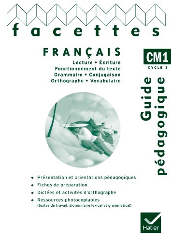 Stock image for Facettes Franais CM1 d. 2010 - Guide pdagogique for sale by Ammareal