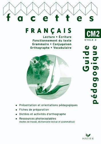 Stock image for Facettes Franais CM2 d. 2010 - Guide pdagogique for sale by Ammareal