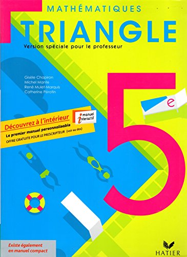 Imagen de archivo de Triangle Mathematiques 5e ed. 2010 Livre de l'Eleve (Version Enseignant) a la venta por Ammareal