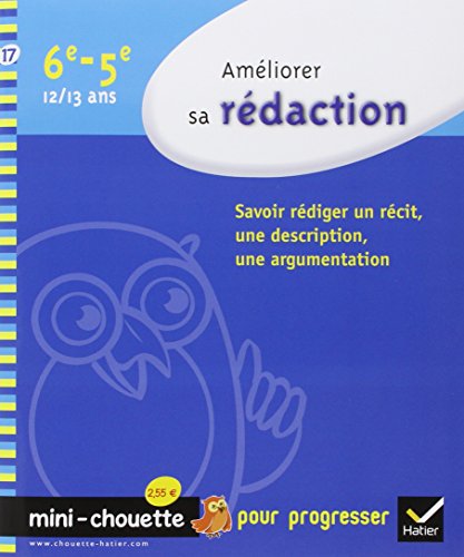 Stock image for Ameliorer sa redaction 6e/5e: Savoir r diger un r cit, une description, une argumentation for sale by WorldofBooks