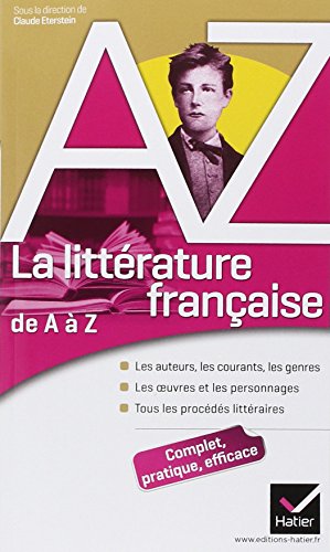 9782218947346: La littrature franaise de A  Z: Auteurs, oeuvres, genres et procds littraires