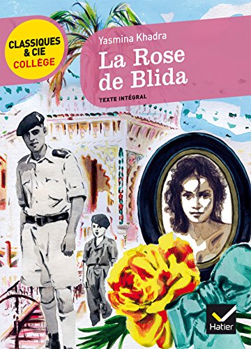 Imagen de archivo de La Rose de Blida: un rcit d'adolescence autobiographique a la venta por Librairie Th  la page