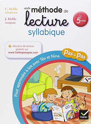 Imagen de archivo de Ma m thode de lecture syllabique: Pour apprendre  lire pas  pas avec T o et Nina a la venta por ThriftBooks-Atlanta