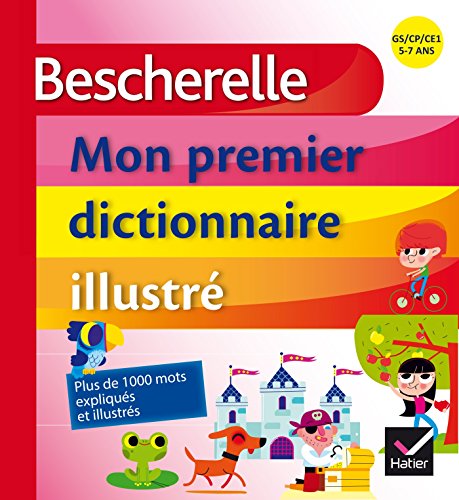 9782218952357: Bescherelle, mon premier dictionnaire illustr: GS/CP/CE1, 5-7 ans