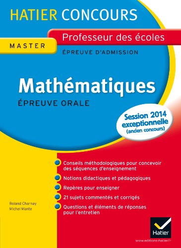 Stock image for Concours Professeur des coles (CRPE) - Mathmatiques, Epreuve orale d'admission: Collection Hatier Concours for sale by Ammareal