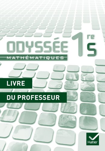 Beispielbild fr Odysse Mathmatiques 1re S d. 2011 - Livre du professeur zum Verkauf von Ammareal