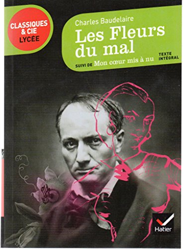 Imagen de archivo de Les Fleurs Du Mal, Suivi De Mon Coeur Mis a Nu (French Edition) a la venta por ThriftBooks-Dallas