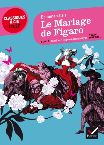 9782218954337: Le mariage de Figaro: Suivi d'Essai sur le genre dramatique srieux (Classique & Cie. Lyce)