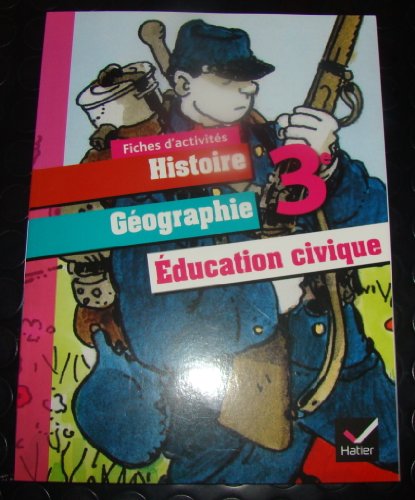 Imagen de archivo de Histoire-Gographie Education civique 3e d. 2012 - Fiches d'activits a la venta por Ammareal