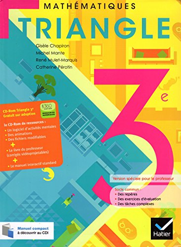 Beispielbild fr Triangle Mathematiques 3e ed. 2012 - Livre de l'Eleve (Version Enseignant) zum Verkauf von medimops