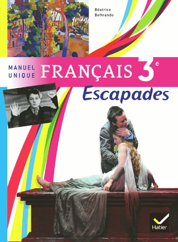 Beispielbild fr Escapades Manuel unique Franais 3e d. 2012 - Manuel de l'lve (format compact) zum Verkauf von Ammareal