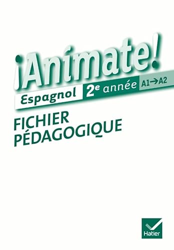 9782218955082: Espagnol 2e anne A1-A2 Animate !: Fichier pdagogique