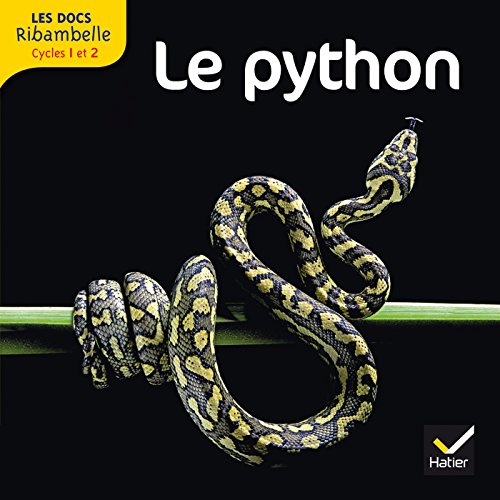 9782218956621: Le python: Grande section, CP, CE1 (Cycle 2)
