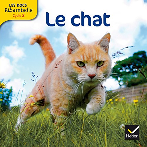 Stock image for Les docs Ribambelle cycle 2  d. 2012 - Le chat: Grande section, CP, CE1 (Cycle 2) for sale by WorldofBooks