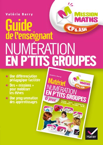 Stock image for Mission Maths CP, Numration en p'tits groupes - Guide pdagogique for sale by Ammareal