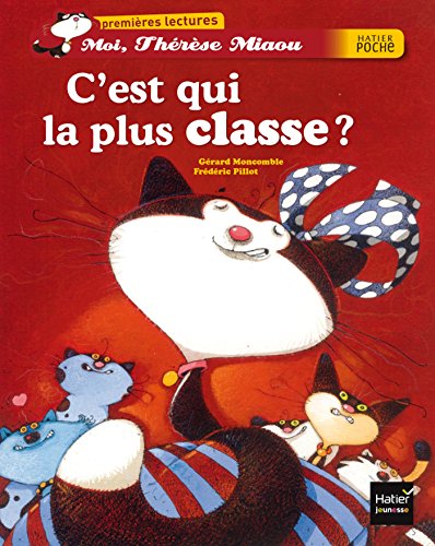Stock image for C'est qui la plus classe ? for sale by Ammareal