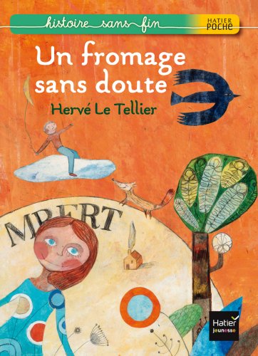 Stock image for Un fromage sans doute for sale by Ammareal