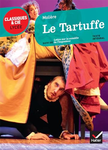 9782218958915: Le tartuffe: Suivi de Lettre sur la comdie de l'Imposteur (Classique & Cie. Lyce)