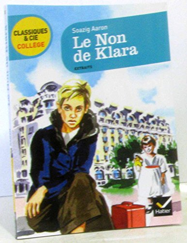 Beispielbild fr Le Non de Klara Aaron, Soazig; Champetier, Marjorie et Lout, Bertrand zum Verkauf von BIBLIO-NET