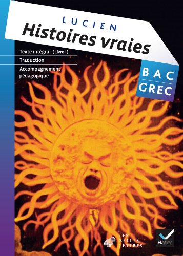 Imagen de archivo de Oeuvre Complte Grec Tle d. 2013 - Histoires vraies, livre I, Lucien de Samosate a la venta por medimops